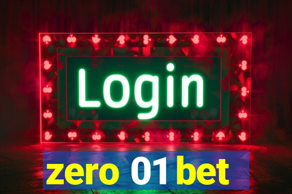 zero 01 bet